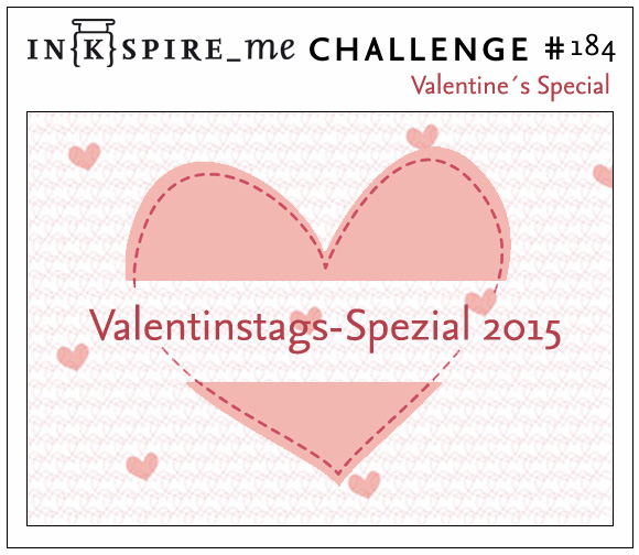 http://www.inkspire-me.com/2015/02/inkspireme-challenge-184-valentinstags.html