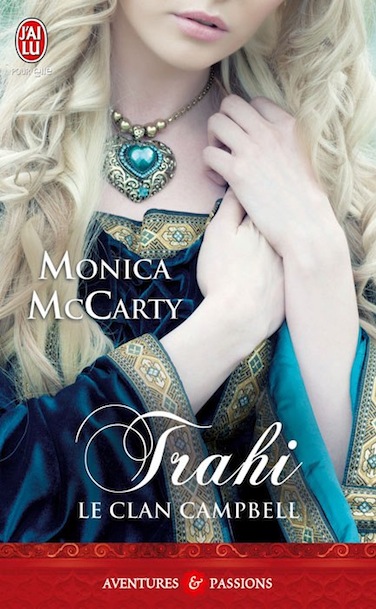 Monica McCarty - Le Clan Campbell - 3 Tomes
