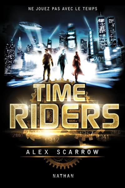 SCARROW, Alex - Time Riders - Série complète (9 tomes)