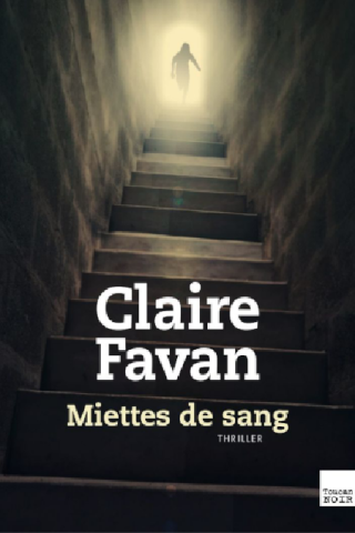 Miettes de sang - Favan Claire