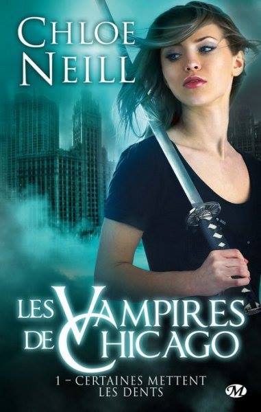 NEILL, Chloe - Les vampires de Chicago (10 tomes)