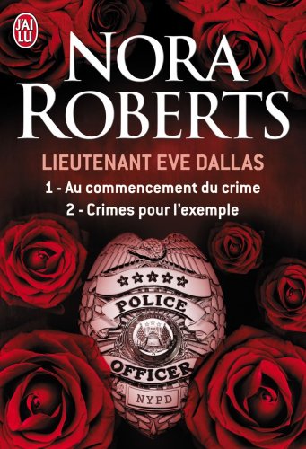ROBERTS, Nora - Eve Dallas (37 tomes)