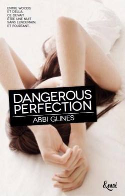 GLINES, Abbi - Dangerous Perfection (2 tomes)