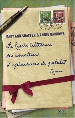 SHAFFER, Mary Ann et BARROWS, Annie - Le cercle litteraire des amateurs d'epluchures de patates